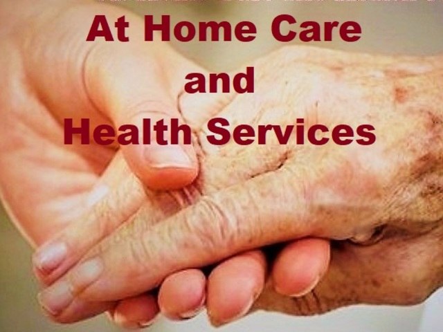 AT HOME CARE AND HEALTH SERVICES